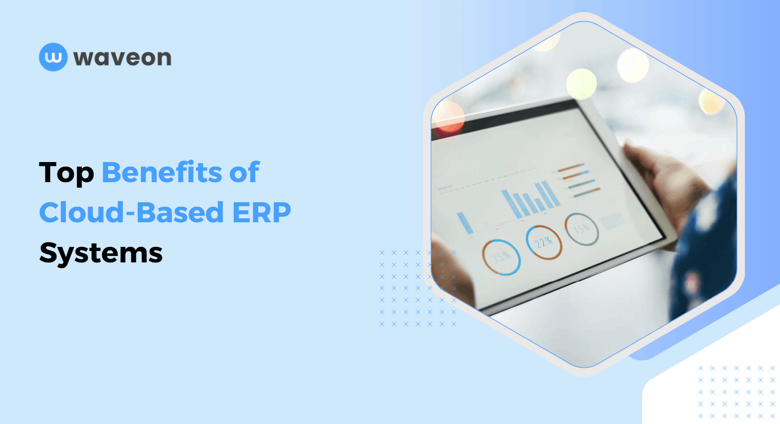 Top 7 Benefits of Cloud ERP Systems