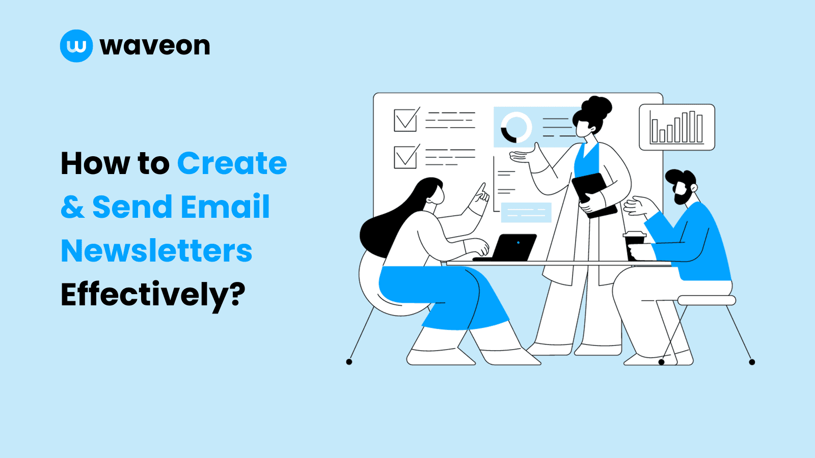 How to create and send newsletters